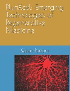 portada PluriXcel: Emerging Technologies of Regenerative Medicine (in English)