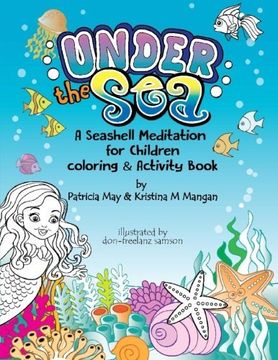 portada A Seashell Meditation for Children Coloring/Activity Book: Under the Sea