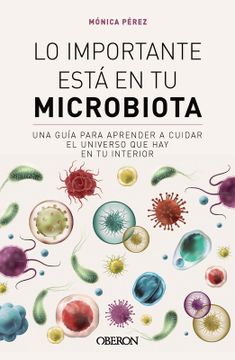 portada Lo importante está en tu microbiota (in Spanish)