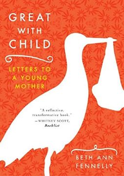portada Great With Child: Letters To A Young Mother (en Inglés)