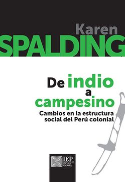 portada De Indio a Campesino. Cambios en la Estructura Social del Perú Colonial
