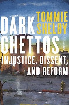 portada Dark Ghettos: Injustice, Dissent, and Reform (en Inglés)