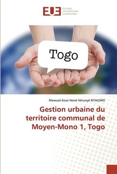 portada Gestion urbaine du territoire communal de Moyen-Mono 1, Togo (en Francés)