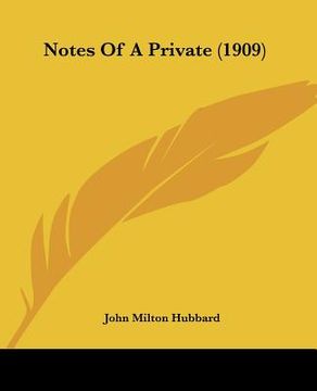 portada notes of a private (1909) (en Inglés)