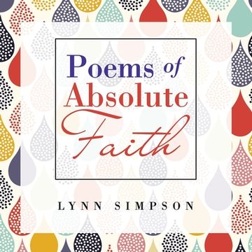 portada Poems of Absolute Faith (in English)