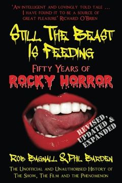 portada Still the Beast is Feeding: Fifty Years of Rocky Horror: The Unofficial and Unauthorised History of the Show, the Film and the Phenomenon (en Inglés)