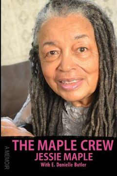 portada The Maple Crew: A Memoir (en Inglés)