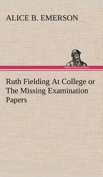 portada ruth fielding at college or the missing examination papers (en Inglés)