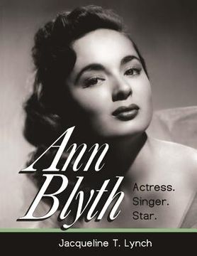 portada Ann Blyth: Actress. Singer. Star.
