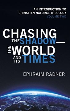 portada Chasing the Shadow-The World and its Times (en Inglés)