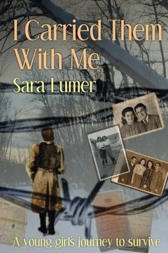 portada I Carried Them with Me: A Young Girl's Journey to Survive (en Inglés)