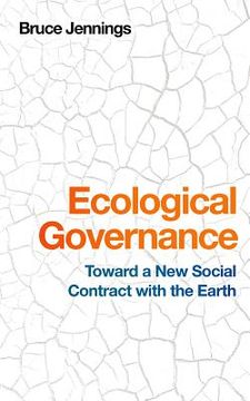 portada Ecological Governance: Toward a New Social Contract with the Earth (in English)