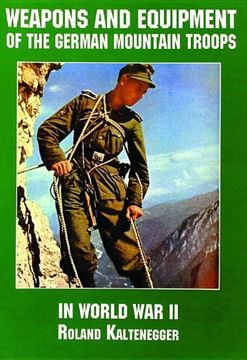 portada Weapons and Equipment of the German Mountain Troops in World War II (Schiffer Military/Aviation History)