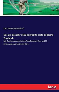 portada Das Um Das Jahr 1500 Gedruckte Erste Deutsche Turnbuch (German Edition)