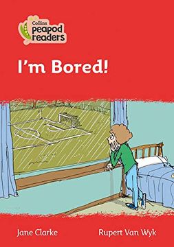 portada Level 5 – I'M Bored! (Collins Peapod Readers) (in English)