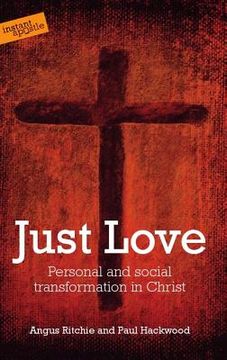 portada Just Love: Personal and Social Transformation in Christ (in English)