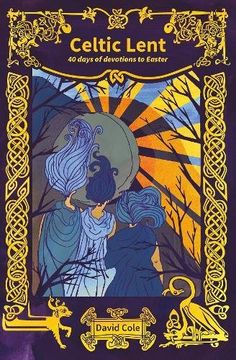 portada Celtic Lent: 40 Days of Devotions to Easter (en Inglés)