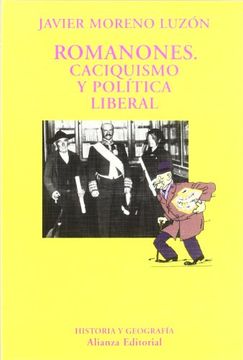 portada Romanones: Caciquismo y Politica Liberal