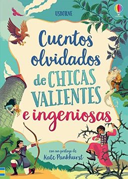 portada Cuentos Olvidados de Chicas Valientes e Ingeniosas (Cuentos de Chicas Valientes e Ingeniosas) (in Spanish)