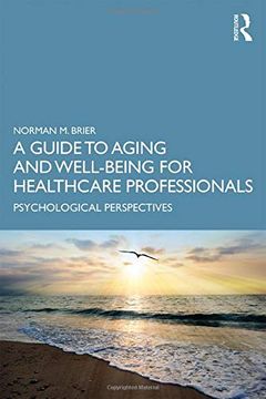 portada A Guide to Aging and Well-Being for Healthcare Professionals: Psychological Perspectives (en Inglés)