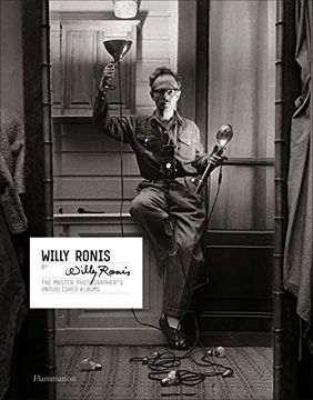 portada Willy Ronis by Willy Ronis: The Master Photographer's Unpublished Albums (in English)