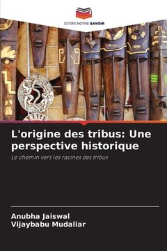 portada L'origine des tribus: Une perspective historique (en Francés)