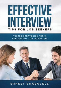 portada Effective Interview Tips for Job Seekers: Tested Strategies for a Successful Job Interview (in English)