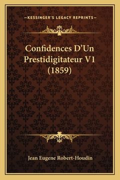 portada Confidences D'Un Prestidigitateur V1 (1859) (en Francés)