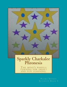 portada Sparkly Charkalee Phronesis: Padma Sherni Activity Book 3 (en Inglés)
