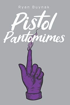 portada Pistol Pantomimes (in English)
