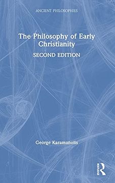 portada The Philosophy of Early Christianity (Ancient Philosophies) (en Inglés)
