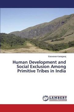 portada Human Development and Social Exclusion Among Primitive Tribes in India