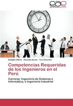 portada Competencias Requeridas de los Ingenieros en el Perú: Carreras: Ingeniería de Sistemas e Informática, e Ingeniería Industrial