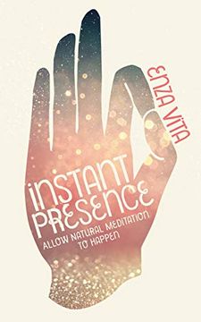 portada Instant Presence: Allow Natural Meditation to Happen