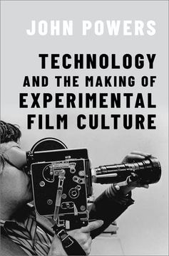 portada Technology and the Making of Experimental Film Culture (en Inglés)