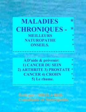 portada MALADIES CHRONIQUES - MEILLEURS NATUROPATHE ONSEILS. FRENCH Edition. (in French)