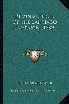 portada reminiscences of the santiago campaign (1899)