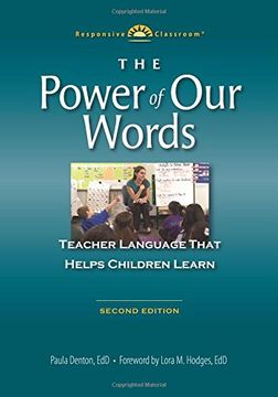 portada The Power of Our Words: Teacher Language that Helps Children Learn (en Inglés)