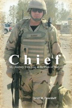 portada Chief: My Journey Thru Iraq at the Peak of War