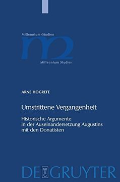 portada Umstrittene Vergangenheit: Historische Argumente in der Auseinandersetzung Augustins mit den Donatisten 