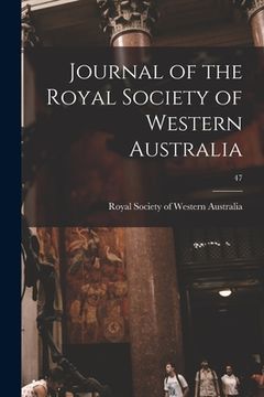 portada Journal of the Royal Society of Western Australia; 47 (en Inglés)