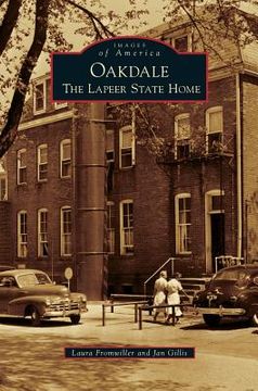 portada Oakdale: The Lapeer State Home (en Inglés)