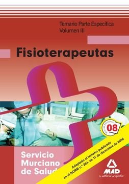 portada Fisioterapeutas Del Servicio Murciano De Salud. Temario Parte Específica. Volumen Iii