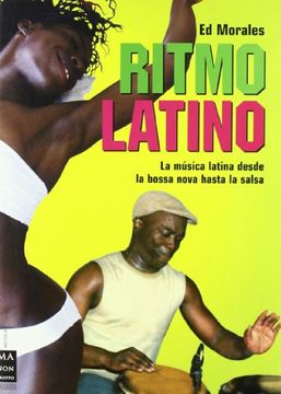 portada Ritmo Latino la Musica Latina Desde la Bossa Nova Hasta la Salsa (in Spanish)