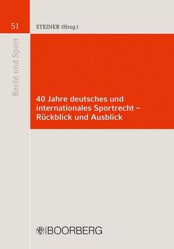 portada 40 Jahre Deutsches und Internationales Sportrecht - Rückblick und Ausblick (en Alemán)