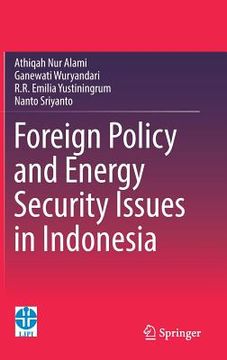 portada Foreign Policy and Energy Security Issues in Indonesia (in English)