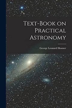 portada Text-Book on Practical Astronomy (en Inglés)