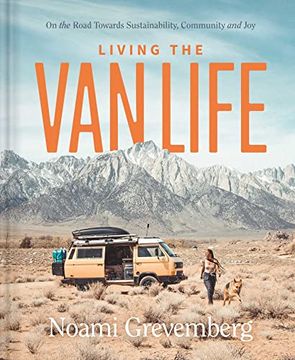 portada Living the Vanlife: On the Road Toward Sustainability, Community, and joy (en Inglés)