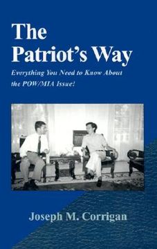 portada the patriot's way: everything you need to know about the pow/mia issue! (en Inglés)