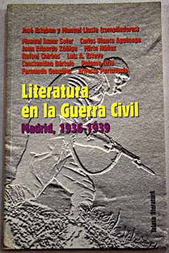 portada Literatura y guerra civil: Madrid, 1936-1939
